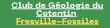 CLUB DE GEOLOGIE DU COTENTIN FRESVILLE FOSSILES - FOSSILES