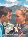 Film Sur les Chemins du Temps