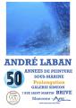 EXPOSITION ANDRE LABAN GALERIE SIMEON BRIVE