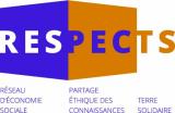 R.E.S.P.E.C.T.S. RESEAU D'ECONOMIE SOCIALE - PARTAGE ETHIQUE DE CONNAISSANCES - TERRE SOLIDAIRE