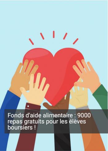 Fonds d'aide alimentaire : 9000 repas gratuits pour les élèves boursiers !